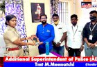 Respectful met: Tmt M.Meenatchi  Additional Superintendent of Police (ADSP)