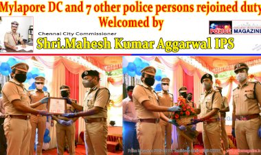 Mylapore DC and 7 other police persons rejoined..