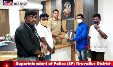 Respectful met: Tr.P.Aravindhan IPS  Superintendent of Police (SP) Tiruvallur District.